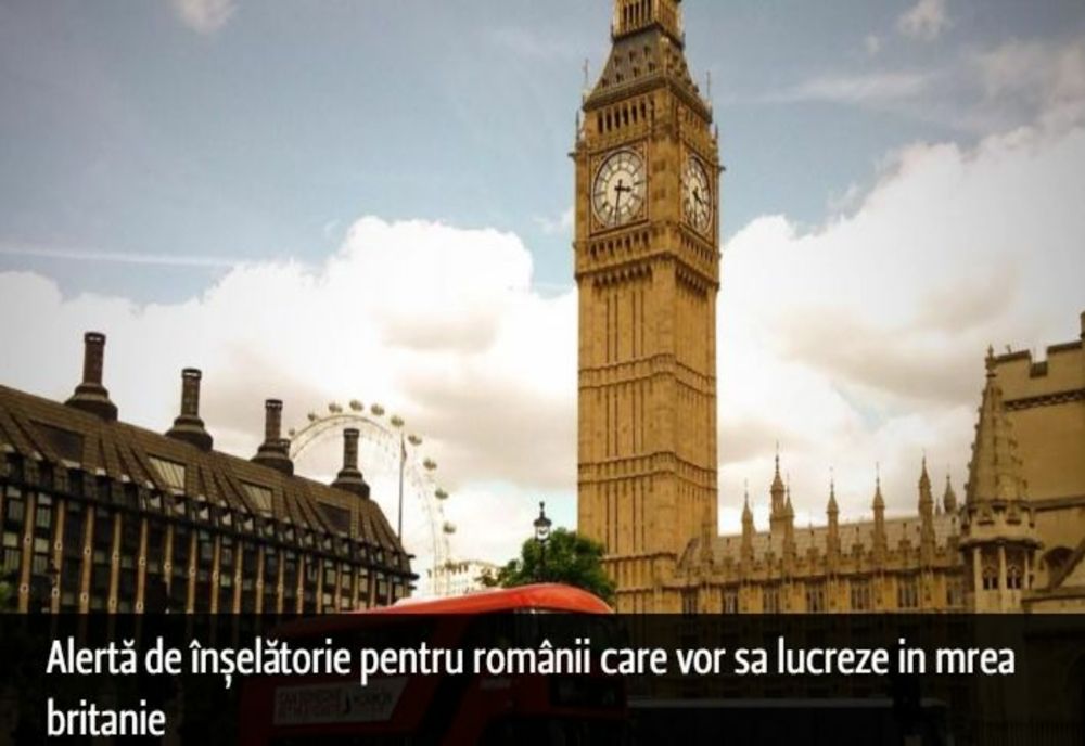 O nouă înșelătorie face ravagii printre românii care vor să lucreze în Marea Britanie
