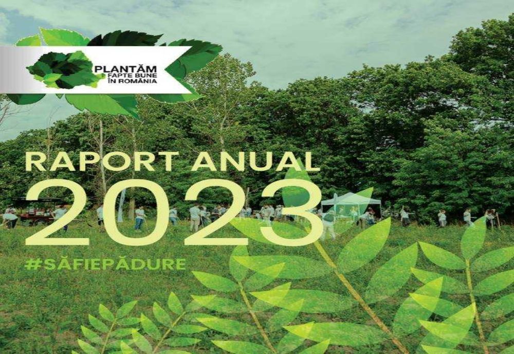 PLANTĂM FAPTE BUNE ÎN ROMÂNIA: RAPORT ANUAL 2023