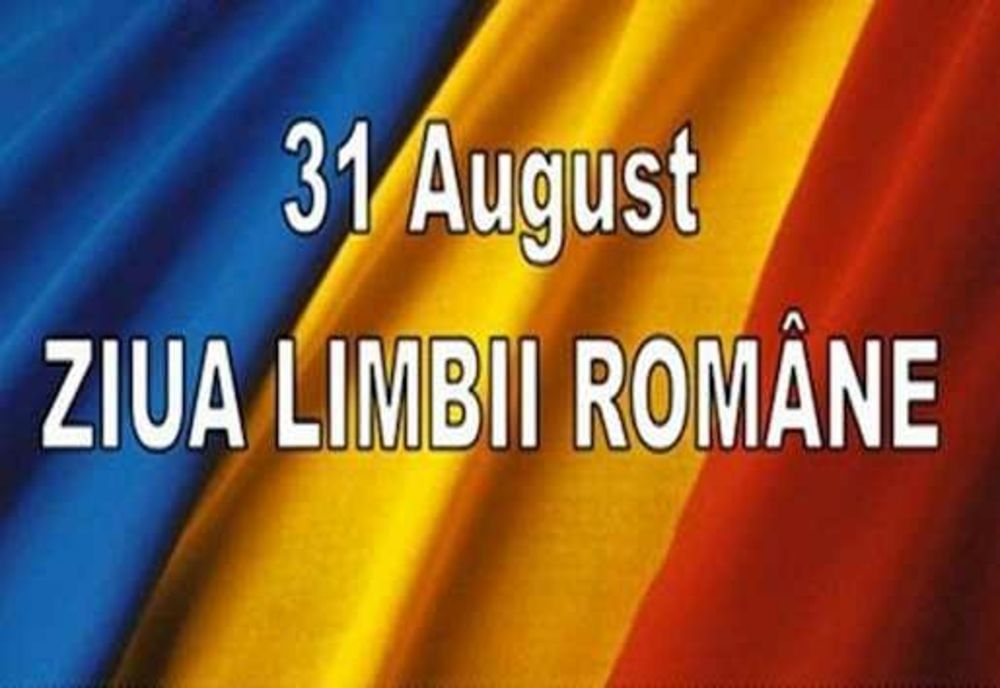 ZIUA LIMBII ROMÂNE: TRADIȚII ȘI SEMNIFICAȚII