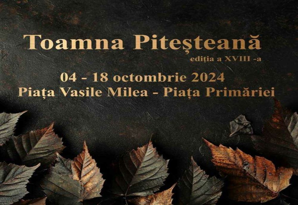 FESTIVALUL „TOAMNA PITEȘTEANĂ” ÎNTOARCE PRIVIRILE ASUPRA PRODUSELOR TRADIȚIONALE ȘI ARTIZANALE