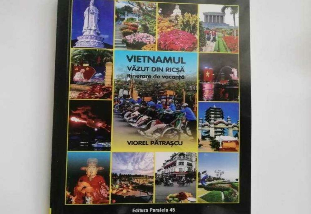 VIETNAMUL VĂZUT DIN RICȘĂ: LANSAREA CELEI DE-A ZECEA CĂRȚI A DR. VIOREL PĂTRAȘCU