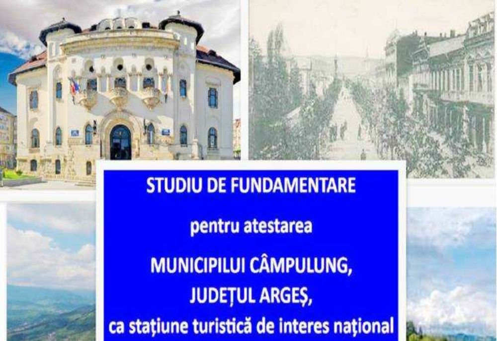CÂMPULUNG MUSCEL, PROPUNERE PENTRU STATUTUL DE STAȚIUNE TURISTICĂ NAȚIONALĂ