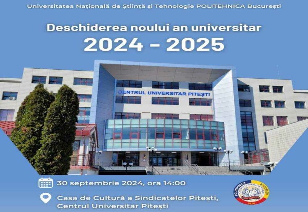 INCEPE ANUL UNIVERSITAR LA UNIVERSITATEA POLITEHNICA BUCUREȘTI ȘI CENTRUL UNIVERSITAR PITEȘTI