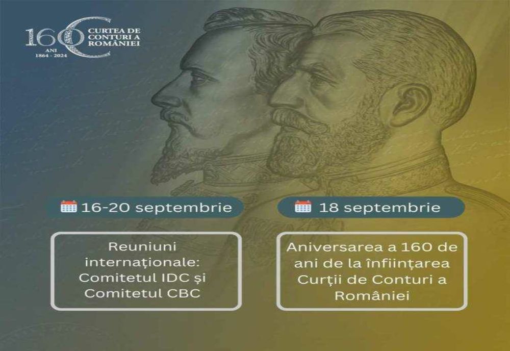 CURTEA DE CONTURI A ROMÂNIEI ANIVERSEAZĂ 160 DE ANI DE LA ÎNFIINŢARE