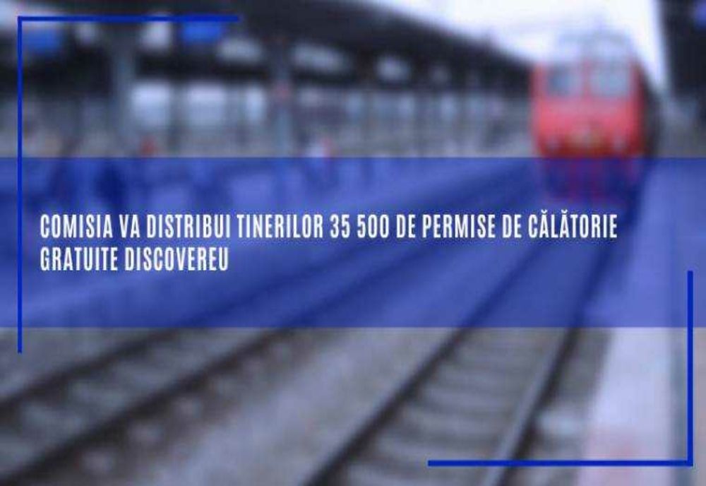 DESCOPERĂ EUROPA: O ȘANSĂ PENTRU TINERII DE 18 ANI