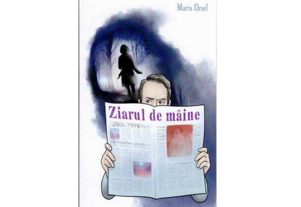 MARA ONEL: NOUL ROMAN "ZIARUL DE MÂINE"